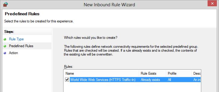 Management Tool 6. On the Predefined Rules page, select the World Wide Web Services (HTTPS Traffic-In) option. Click Next. 7.