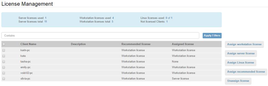 Licensing Assign server license: Assigns licenses to the selected Windows Clients installed on the computers with Server operating system.