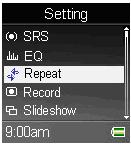 EN Set Repeat Mode 1. Select the Setting option in the Main Menu and press the Navigator key or the PLAY key to enter. 2.