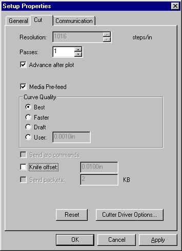 The Cut Tab Cut properties include all settings related to cutting and plotting. [CX] [SX] Resolution Displays the resolution of the output device.