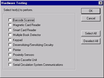 Hardware Testing This function allows you to test individual devices on the SelfCheck system. 1 Select Diagnostics from the main menu and Hardware Testing from the drop-down menu.
