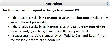 c) End users complete a form for each change to the purchase order. Instructions are included on the top of the form (see below).