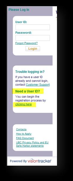 If you need to register, please do so by navigating to the Visiontracker homepage and locate -> Need a User Id -> clicking here.