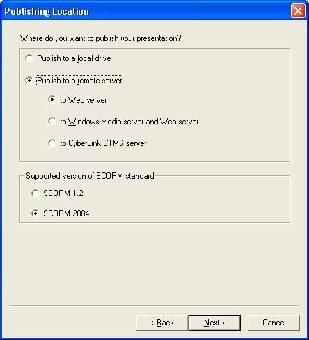 Chapter 7: Publishing Profiles Choose between SCORM 1.2 and SCORM 2004 for your publishing standard. 4. Specify how StreamAuthor copies files to your web server, then click Next.