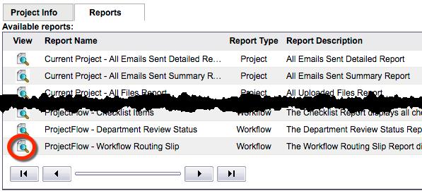 4. Click on the report icon next to the report titled ProjectFlow Workflow Routing Slip 5.