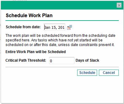 Chapter 5: Creating and Managing a Work Plan Generating the Schedule When the work plan is scheduled, the entire work plan is considered, and changes are immediately saved.