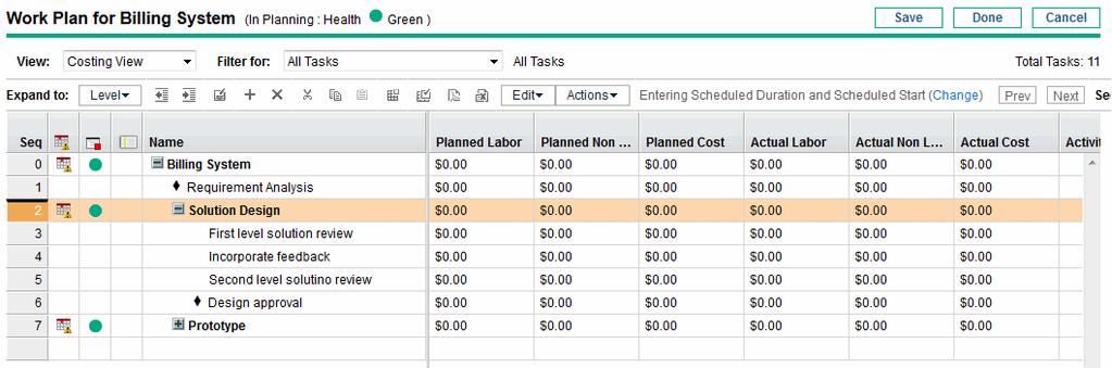 Chapter 5: Creating and Managing a Work Plan You can control the display of certain columns by adjusting the appropriate settings in the project's Cost and Effort policy.