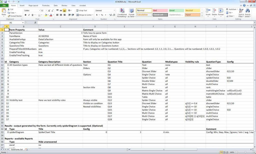 5 Form Template Form Template Overview The Excel-based Form template is one way of creating a form that provides the entire structure of each form that the team will use with the DataCollect app.