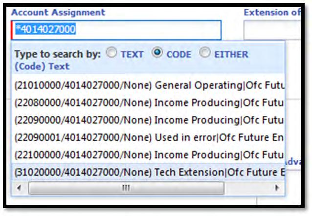 Account Assignment is a required field. Click in the Account Assignment text box. The CODE radio button is selected by default. Type an asterisk (*), followed by the account number.