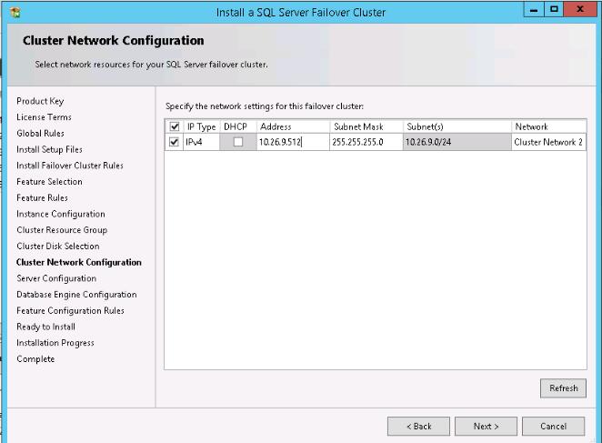 K). Cluster Network Configuration window will prompt for IP address for the failover cluster.