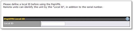 FusionHub Evaluation Guide 6. Click Next to define a Local ID before using PepVPN.