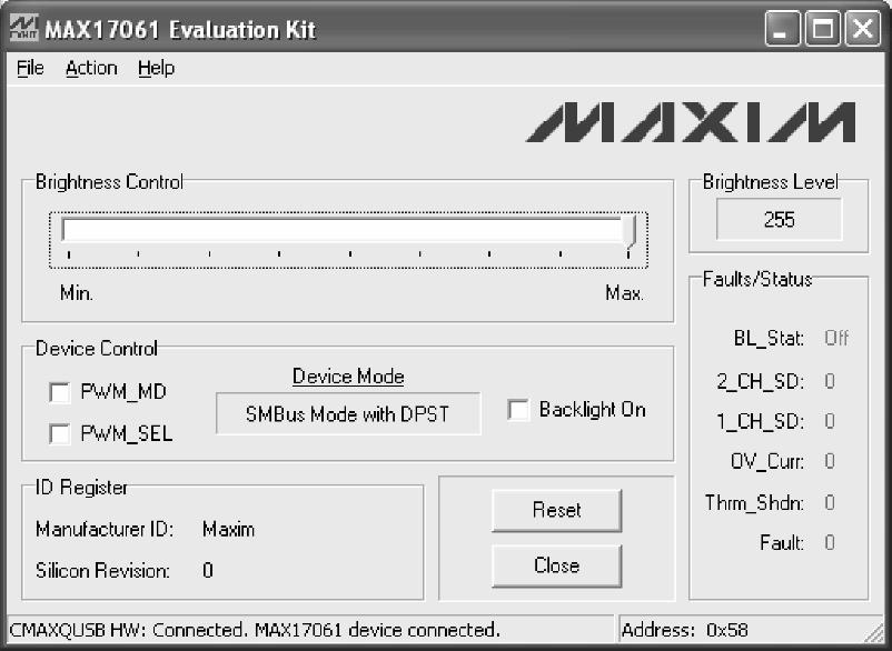 Figure 1. MAX17061 EV Kit Software Main Window Brightness Control and Level The MAX17061 can be configured to one of any 256 steps of brightness control.