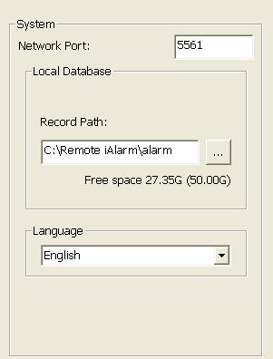 3.2.2 Setup the System and Language User can setup the alarm record path, network port, and language for Remote ialarm.
