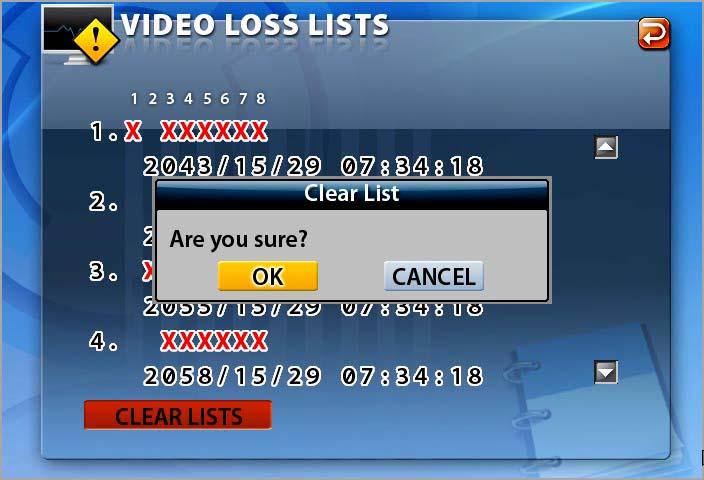 Stand-alone DVR Instruction Manual CLEAR LISTS button Click the CLEAR LISTS button to clear the lists, you will be prompted to confirm changes.