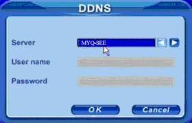 DDNS: Click DDNS, a window will appear as shown in Fig 4.14 DDNS Configuration. DVR supports DYNDNS and MYQ-SEE. Users need register at www.dyndns.com or myq-see.com. Then input registered ID and password here.