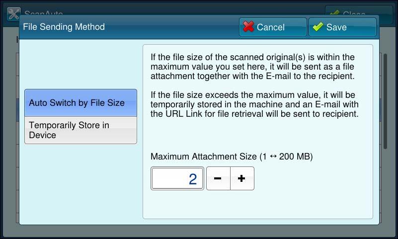 ScanAuto File Sending Method Select from [Auto Switch by File Size] and [Temporarily Store in Device].