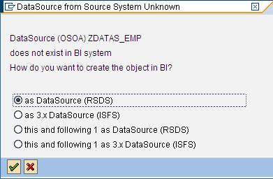 It may take some time to replicate the datasource. After replication is complete you can see your datasource under BW datasources. This means datasource is ready.