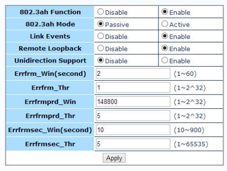 Note: To use the OAM functions, the 802.3ah Functions setting must be Enabled (Default: Disabled). 802.3ah Mode (Default: Passive) Used to configure an OAM pair.