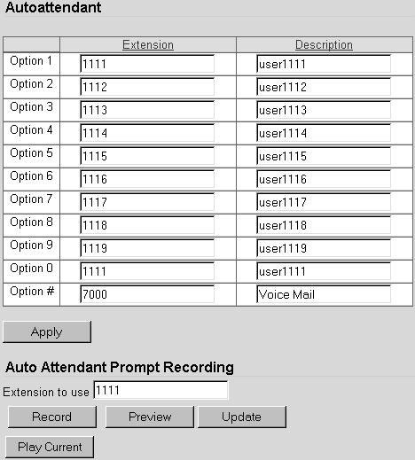 Technician s Handbook 2. Click the autoattendant entry. 3. Enter the extension number and user name next to each key.