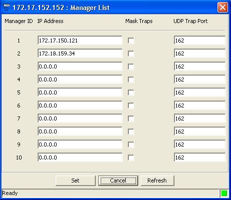 User s Manual Chapter 6 Security Management Figure 6-3. Manager List Dialog Box 3. Fill in the fields, as described in Table 6-2. 4. Change the IP addresses, as required. 5.