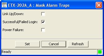 Chapter 7 Fault Management 7.3 Masking Alarm Traps You can mask ETX-202A alarm traps to prevent the agent from sending the traps to the managers. To mask a port alarm: 1.