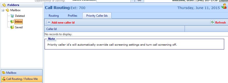 7.4.2 Under the Priority Caller Ids Tab: Priority Caller Id s override any call screening (Call Screening On or Call Announce) settings.