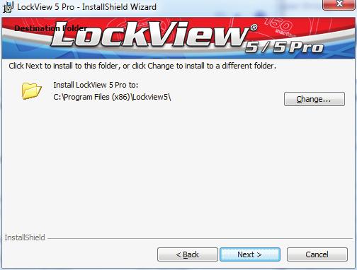 INSTALL LOCKVIEW 5/5PRO continued 5. Click Next (It is not recommended to install LockView at different locations other than the default.) 6.