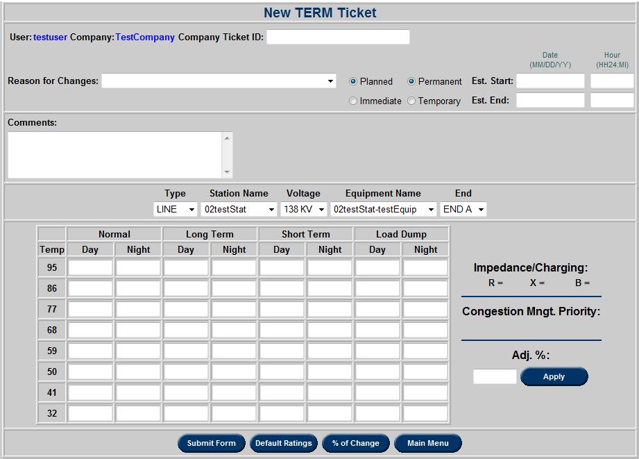 Create New TERM Ticket Users should submit new TERM ratings proposals with the New TERM Ticket function. The User ID and Company name will automatically be filled out.