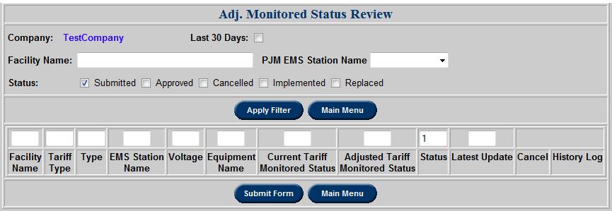 Adjust Monitored Status Review Users can choose one Adjusted Tariff Monitored Status from the drop down and clicking the Submit Form button.