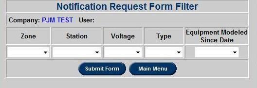 Notification Request Form Users can use the Notification Request Form function to request notifications for equipment they do not yet receive notifications for.