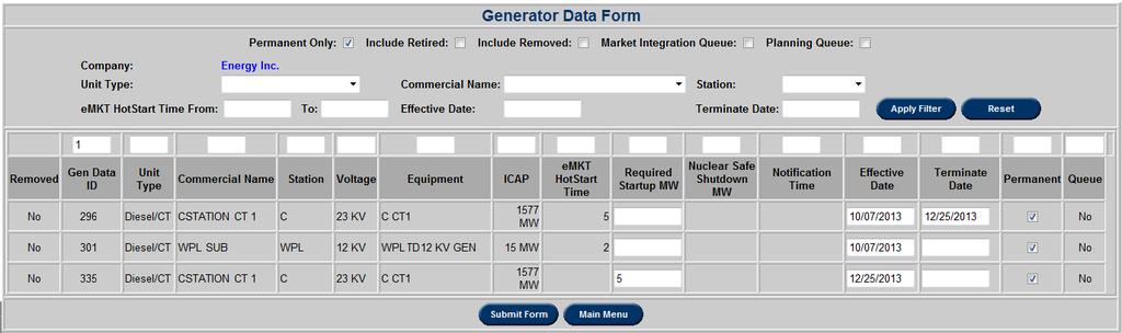 Generator Data The Generator Data Form can be used by GOs to capture unit data or viewed by TOs to determine critical load in TO system restoration plans.
