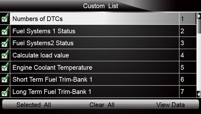 5.4.2 Custom Data List Custom Data List menu lets you to minimize the number of PIDs on the data list and focus on any suspicious or symptom-specific data parameters. To create a custom data list: 1.