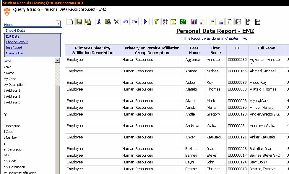 Princeton University Grouping a List Report Grouping a column of data makes it easier to find data, as all like items are placed within the same grouping.