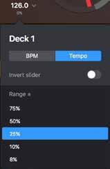 5.4. Tempo sensitivity Use the Tempo tab of the BPM & tempo pop-up to tweak your tempo slider sensitivity and settings.