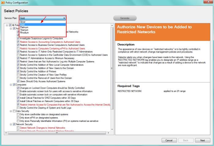 In the Detector Settings window, select the Policy Configuration Modify button to access the Policy Configuration options window. The Policy Configuration window will be displayed. 2.