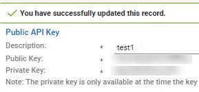 3. Click the button. 4. Enter a Description for the API Key. 5. Click Save. 6. The newly generated API Key will appear. 7.