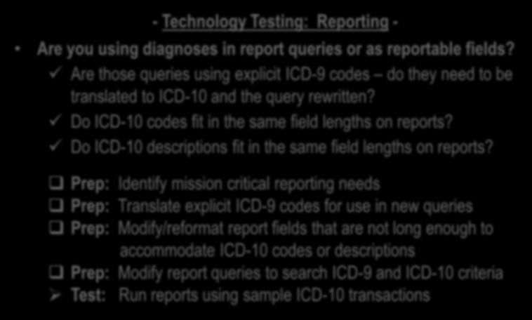 - Technology Testing: Reporting - Are you using diagnoses in report queries or as reportable fields?