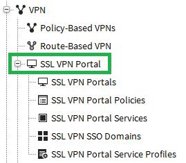 On the Navigation pane, expand the VPN section and the SSL VPN Portal section. 3.