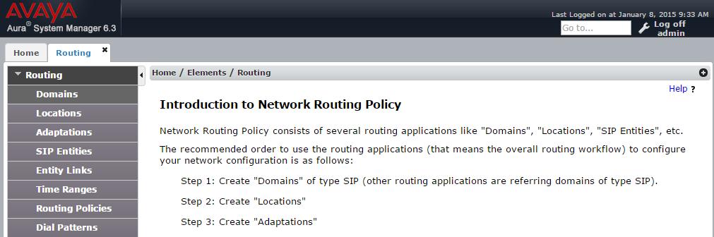 6.2. Administer Locations In the Introduction to Network Routing Policy screen below, select