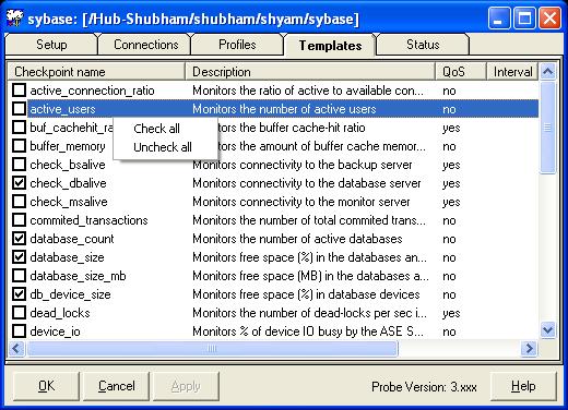 Sybase Templates tab The list contains the predefined set of checkpoints that you may use in your profiles. These checkpoints can be modified to your preferences.