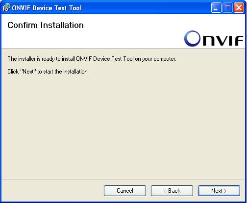 2.5. Start installation The ONVIF Device Test Tool installation is now configured and it is ready to be