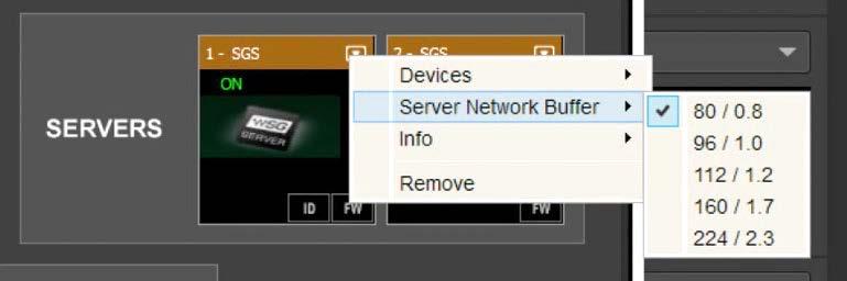 Menu Items Unique to the Servers Menu Server Network Buffer This sets the amount of time it takes for audio to stream from the I/O to the server and back.