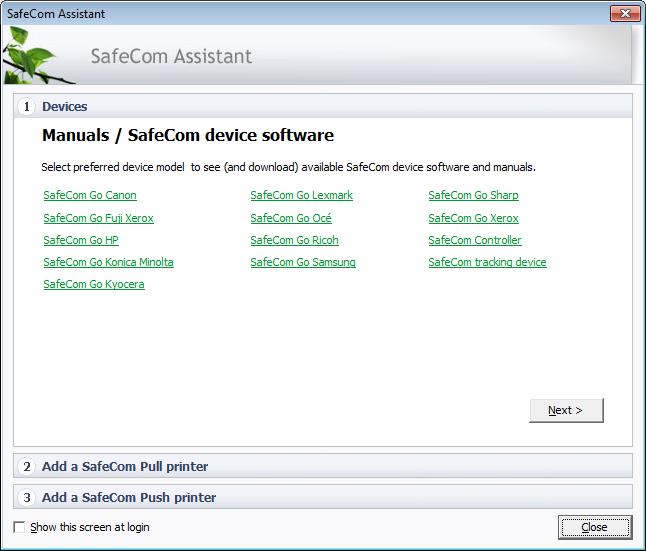 2.3 Getting started with SafeCom Assistant When you login to SafeCom Administrator it will present the SafeCom Assistant.