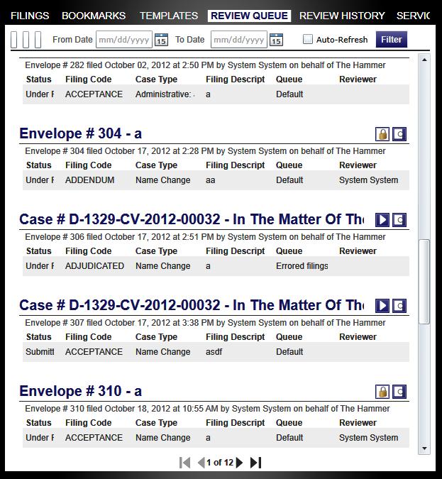 Odyssey File & Serve Figure 6.3 Review Queue Window 3. Click the icon for the case you want to retrieve for review. Note: You can filter the case in the queue by using specific parameters.