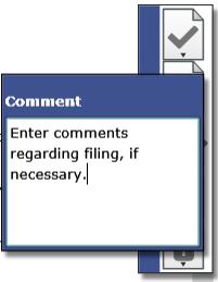 Performing Review Actions Figure 10.2 Accept the Filing Icon and Comment Window When you select the arrow on the bottom of the icon, the Comment dialog box opens.