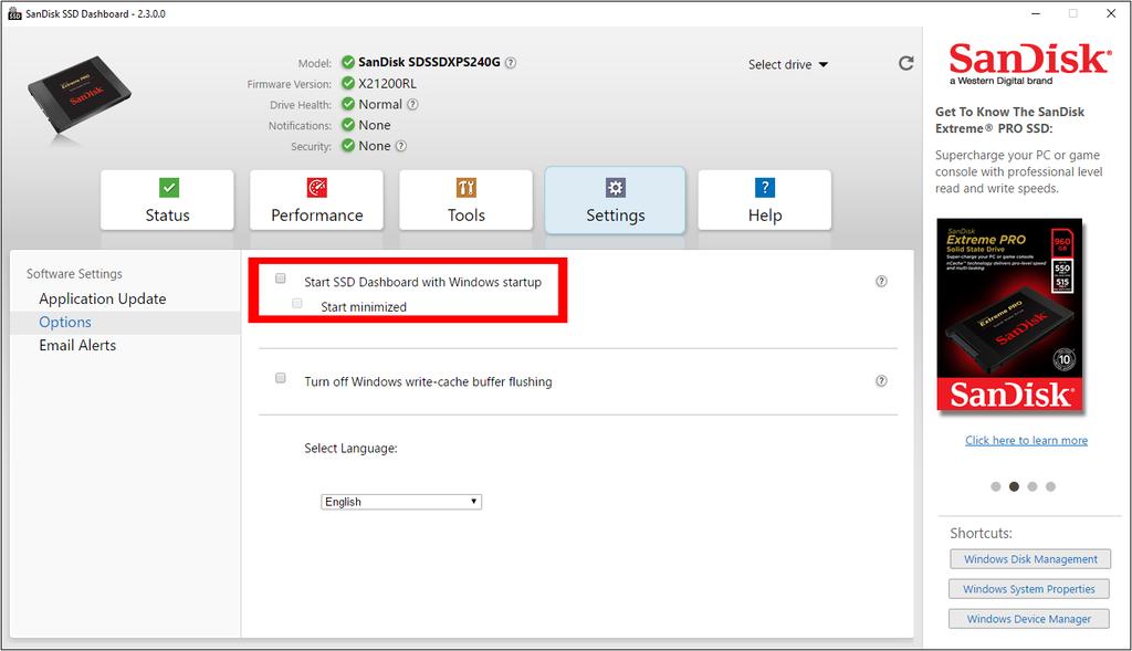 Settings Starting with Windows Startup To launch the at Windows startup, check Start SSD Dashboard with Windows startup.