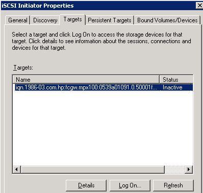 The target status is Inactive (Figure 24). Figure 24 Inactive target status. i. Select a single target and then click Log On. j.