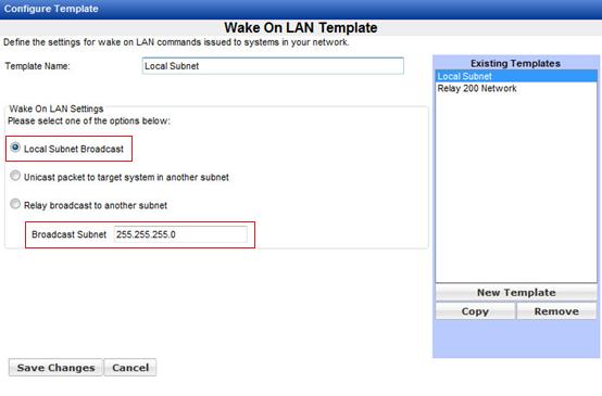 Creating a Template Local Subnet Broadcast To wake systems on the same subnet as the