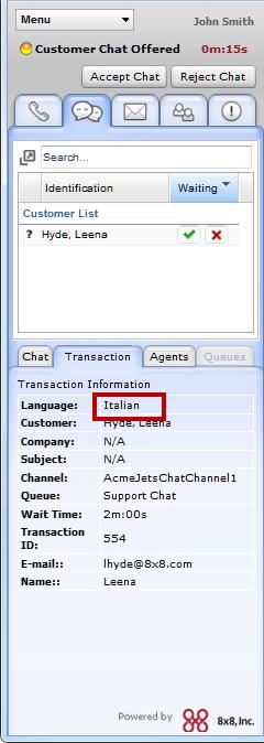 Process Chat Interactions 5. On receiving a chat, the Control Panel indicates the language of choice for the chat. 6.