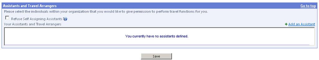 Travelers can assign other users as Travel Arrangers. Go to Add an Assistant the pop up box will display; enter a name or email to search for the arranger.
